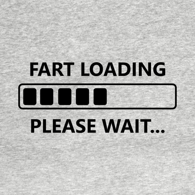 Fart Loading Please Wait by flimflamsam